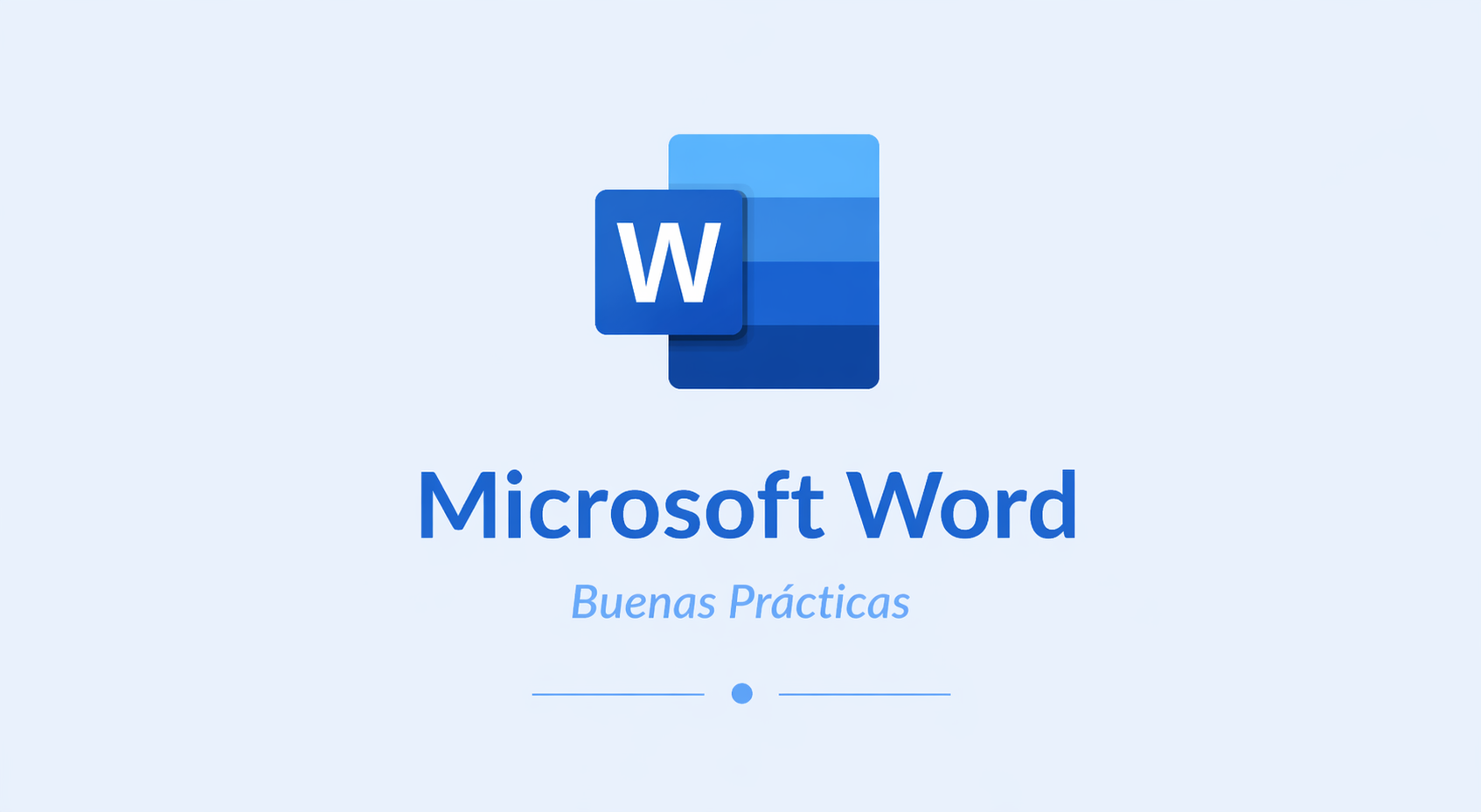 Buenas Prácticas con Microsoft Word