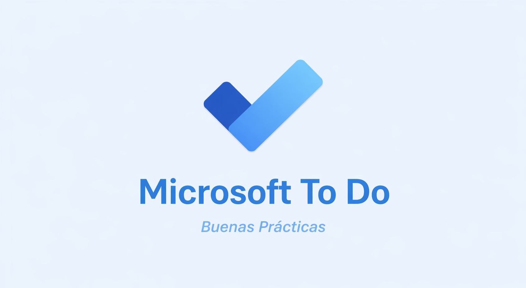 Buenas Prácticas con Microsoft To Do