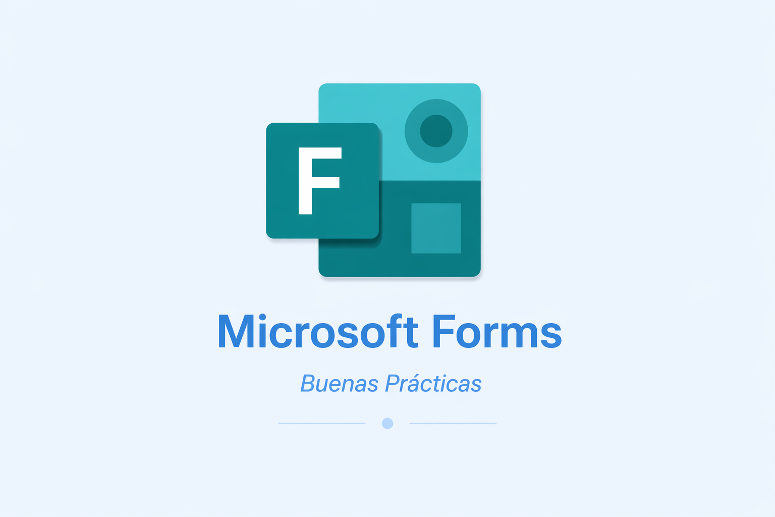 Buenas Prácticas con Microsoft Forms