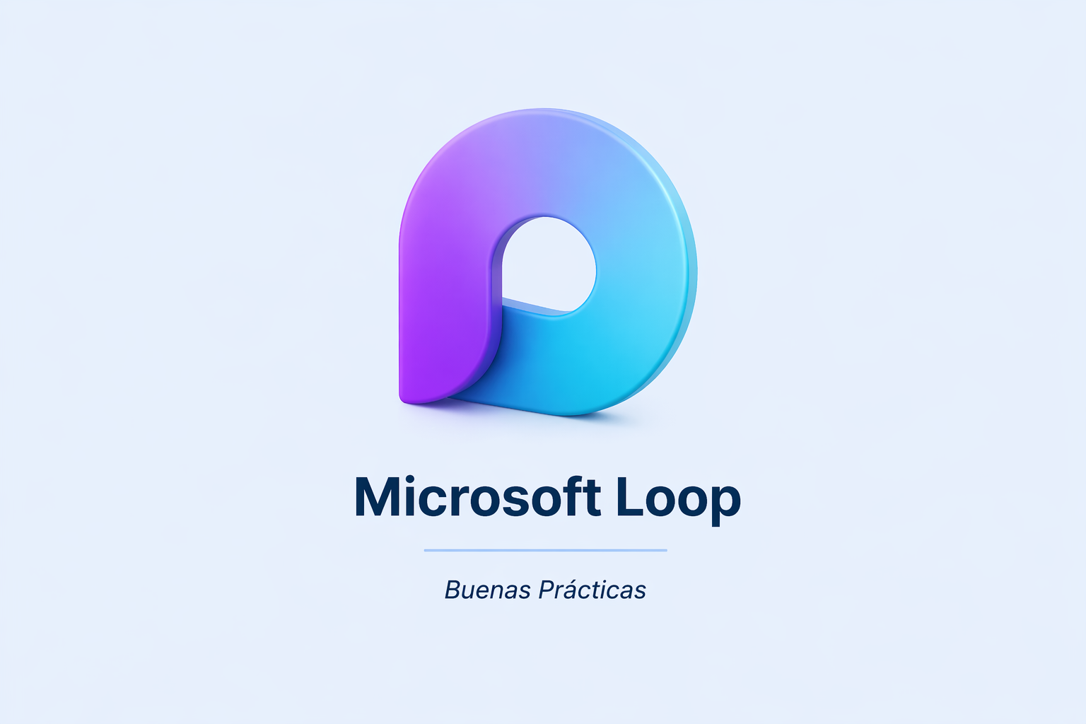 Buenas Prácticas con Microsoft Loop